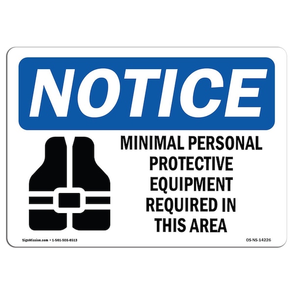 OSHA Sign, Minimal Personal Protective With Symbol, 10in X 7in Aluminum, 10" W, 7" H, Landscape